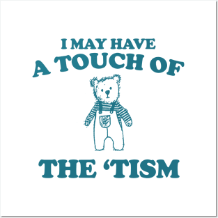 I May Have a Touch Of The Tism T Shirt, Retro Bear Cartoon, Vintage Cartoon Bear, Aesthetic T Shirt, Graphic T Shirt, Unisex Posters and Art